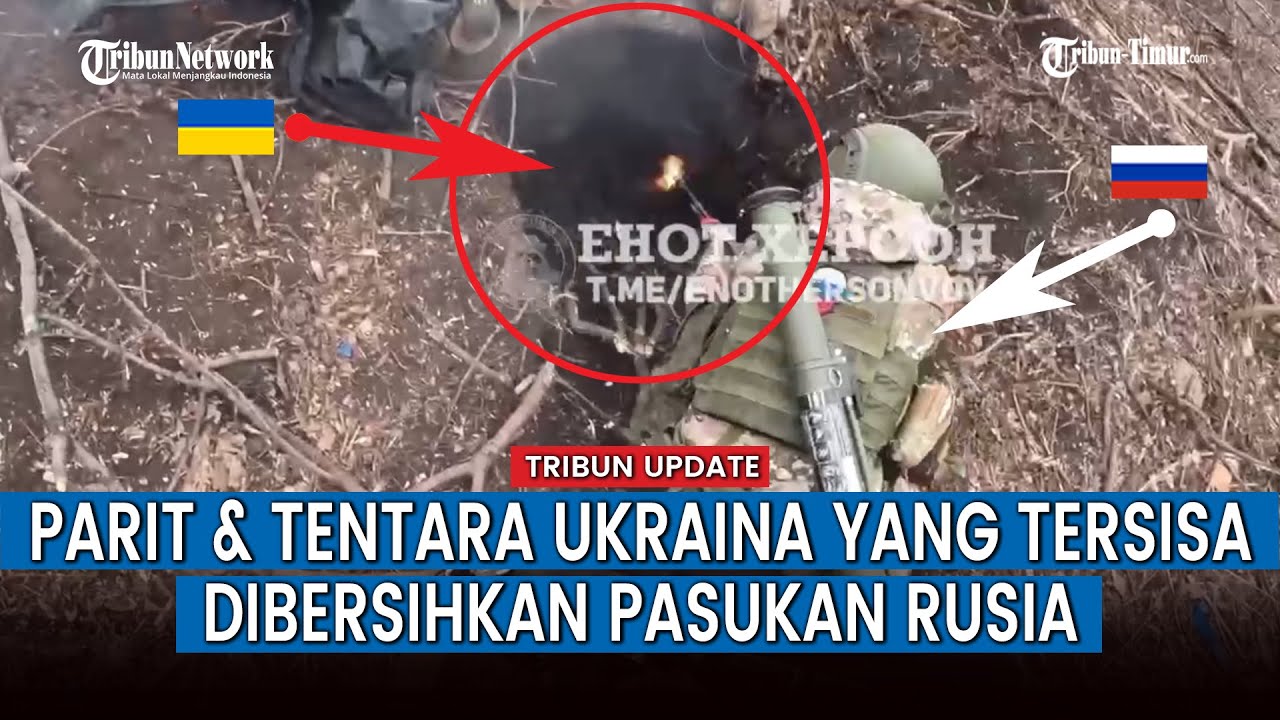Full Ruang Galian yang Jadi Benteng Tentara Ukraina Dibersihkan Pasukan Rusia