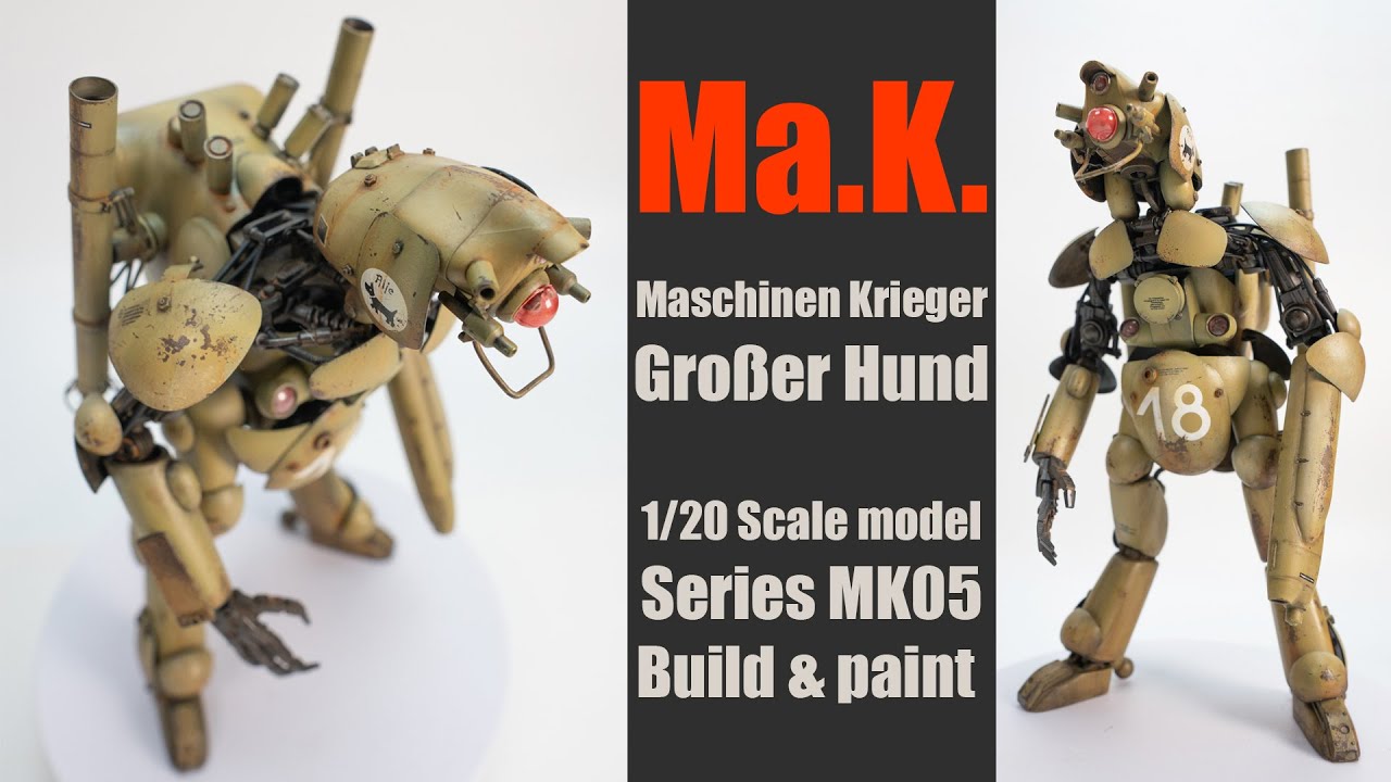 Ма.К. Maschinen Krieger Großer Hund Models 1/20 Как собрать и раскрасить наборы масштабных моделей.