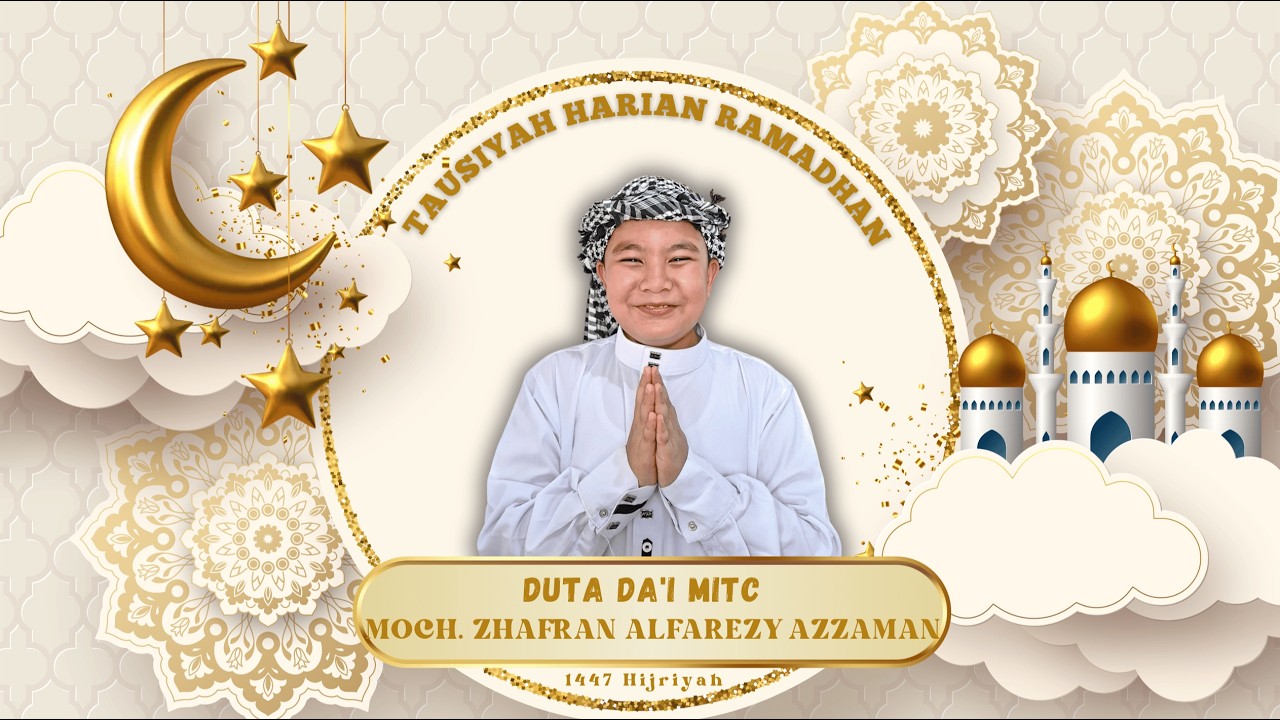 🌙 THR: Tausiyah Harian Ramadhan | Moch. Zhafran Alfarezy Azzaman | Disiplin dan Taat