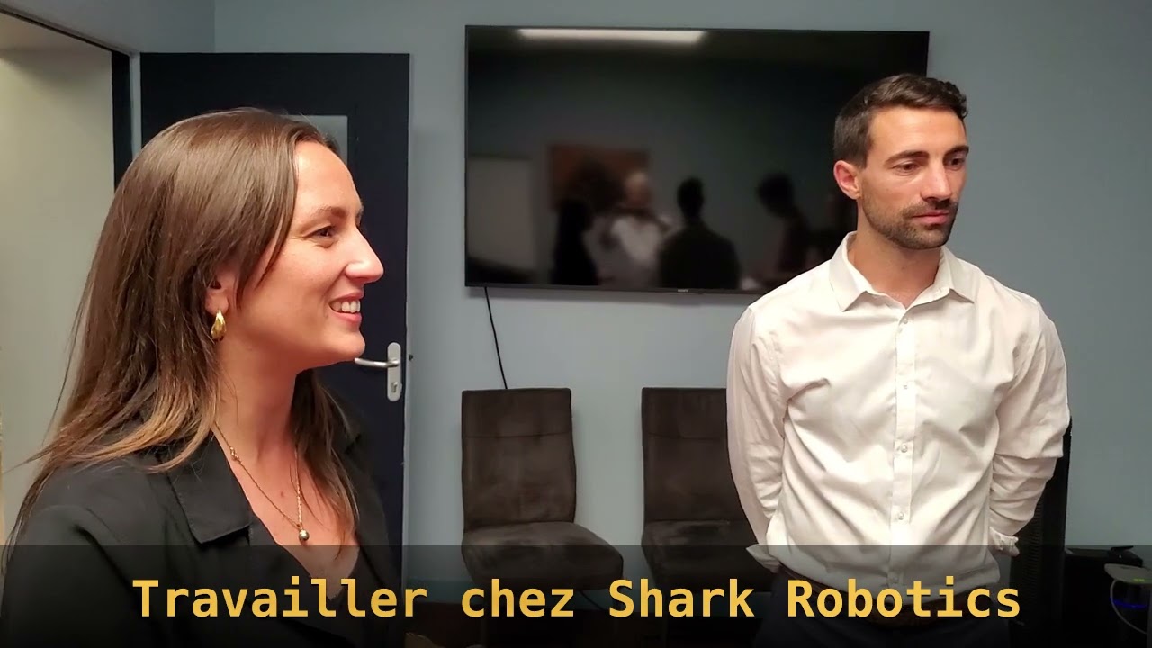 Travailler chez chez  Shark Robotics
