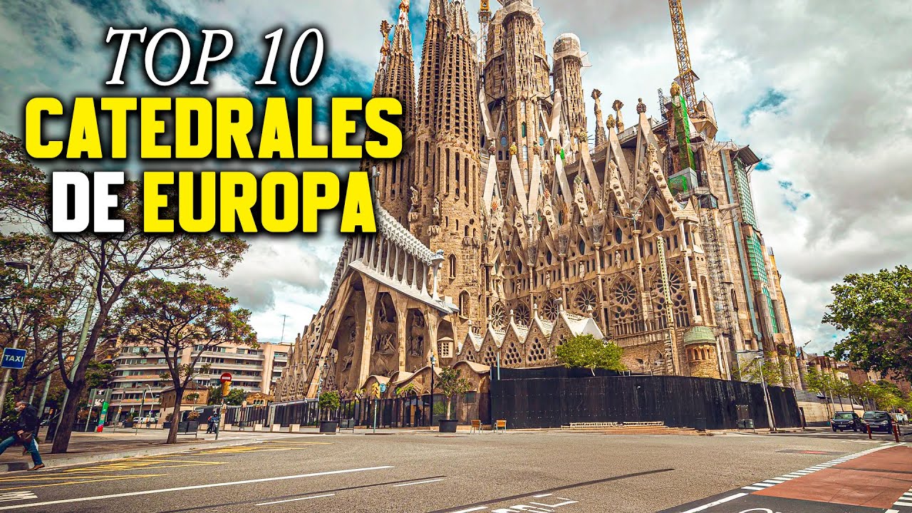 🏰 Las 10 Catedrales Más Impresionantes de Europa que DEBES Visitar Antes de Morir
