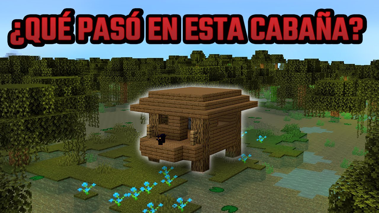 EL ORIGEN DE LA CABAÑA DEL PANTANO