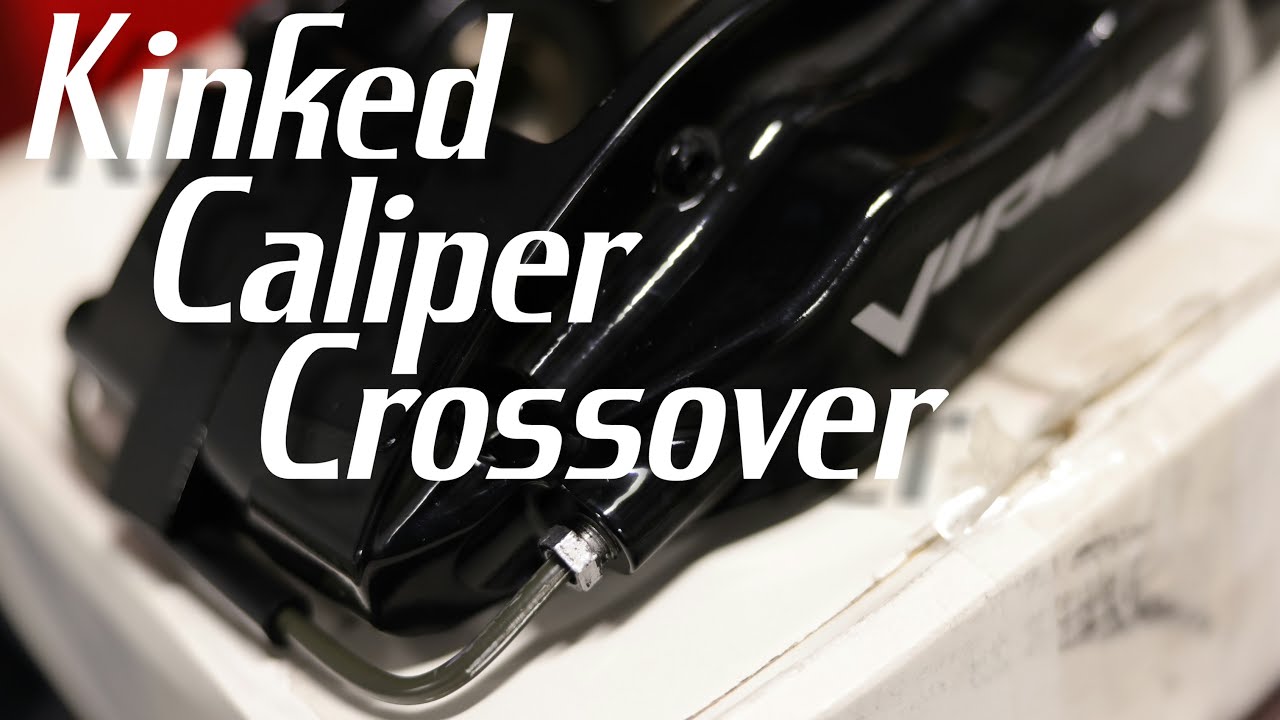 Kinked Viper caliper crossover tube