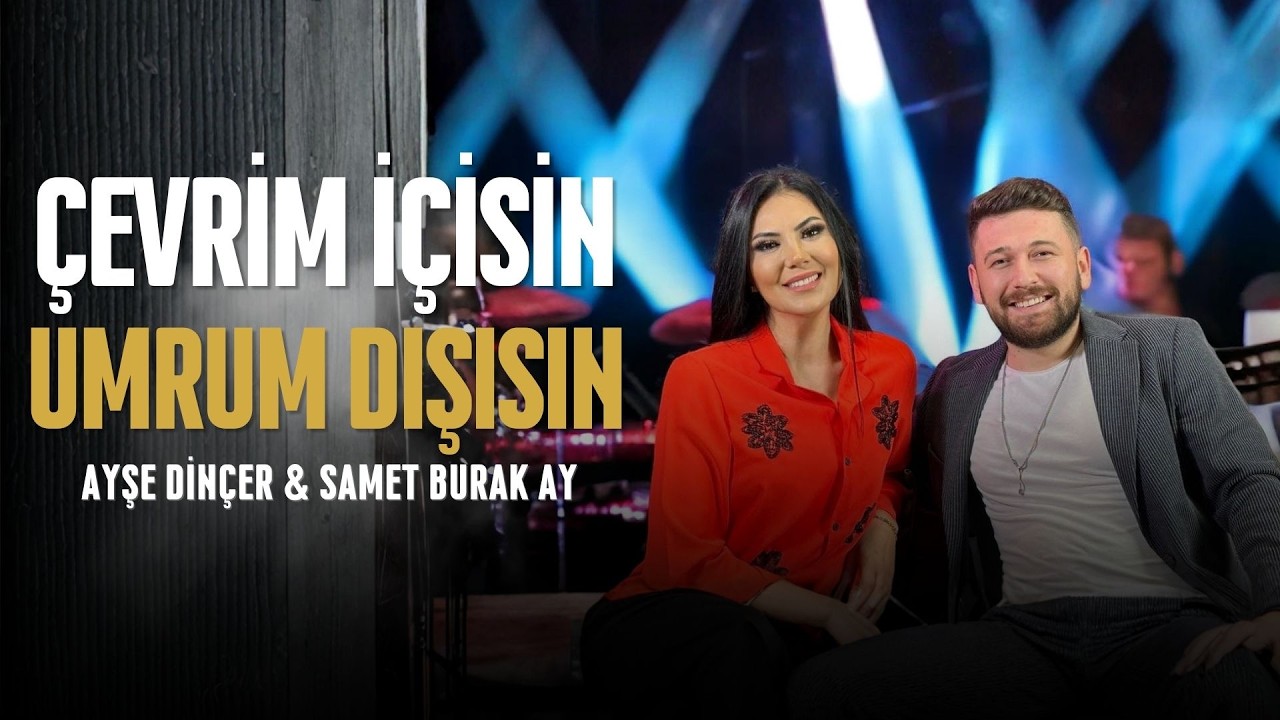 Ayşe Dinçer & Samet Burak Ay - Çevrim İçisin Umrum Dışısın (Official Video)