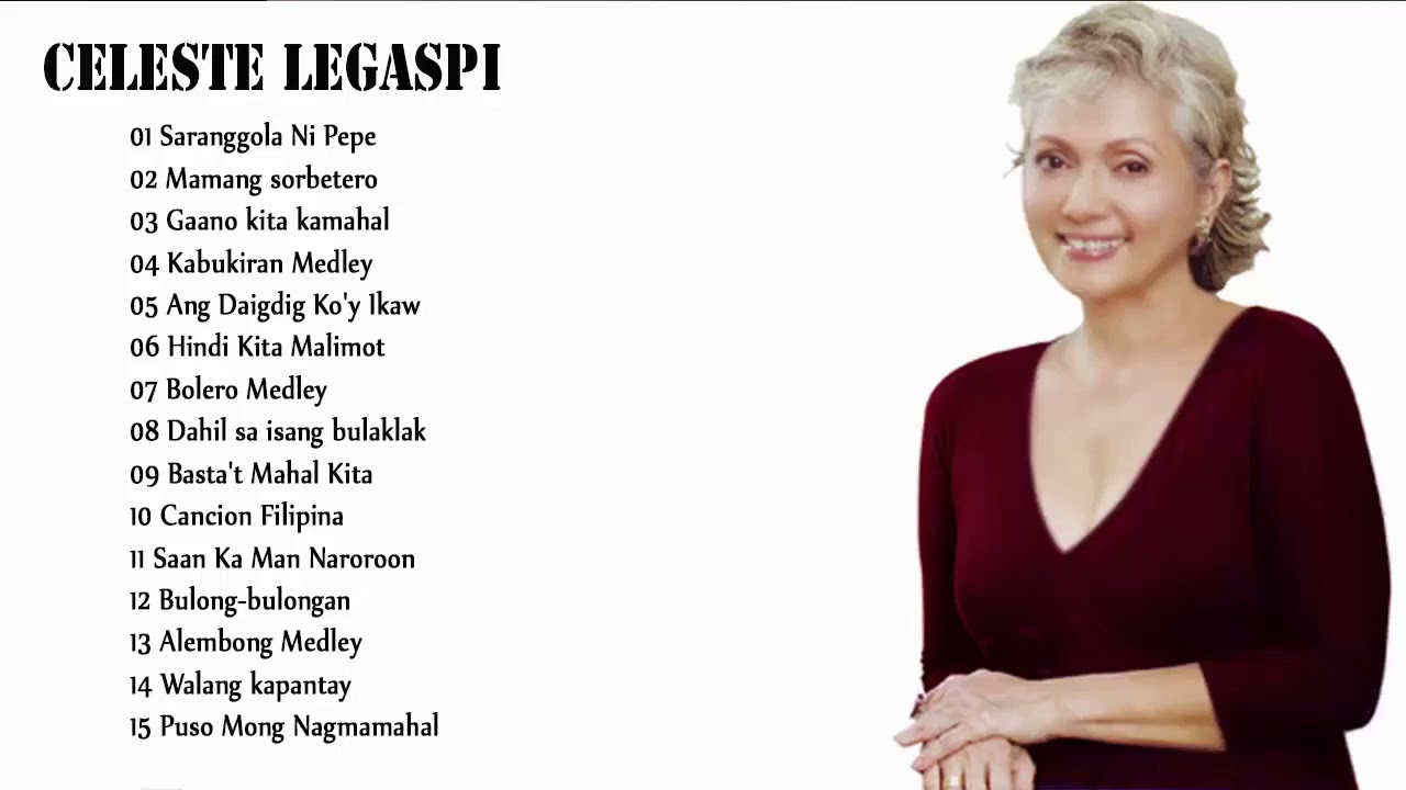 Best Songs Of Celeste Legaspi   OPM Nonstop Love Songs Playlist 2018