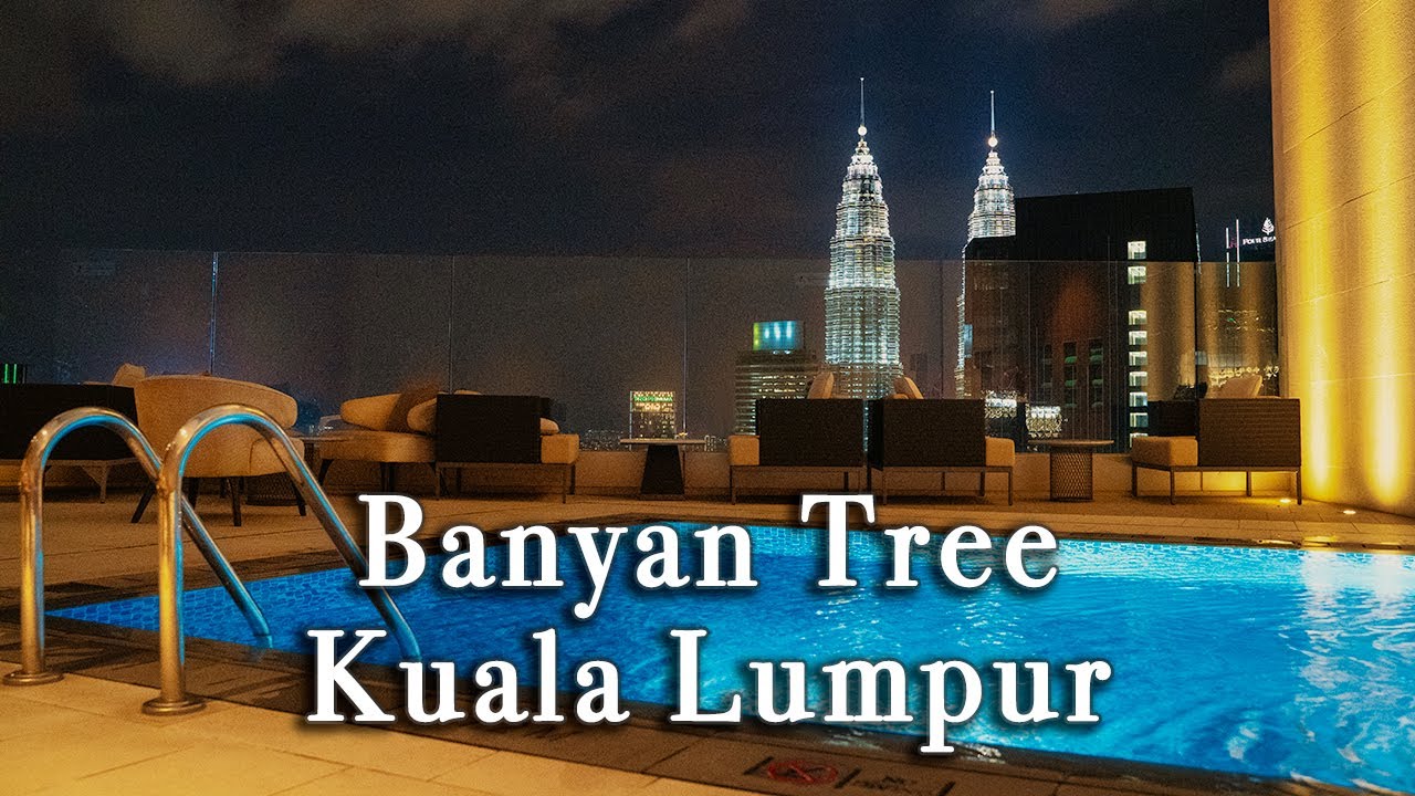 Banyan Tree Kuala Lumpur Malaysia【Full Tour in 4k】