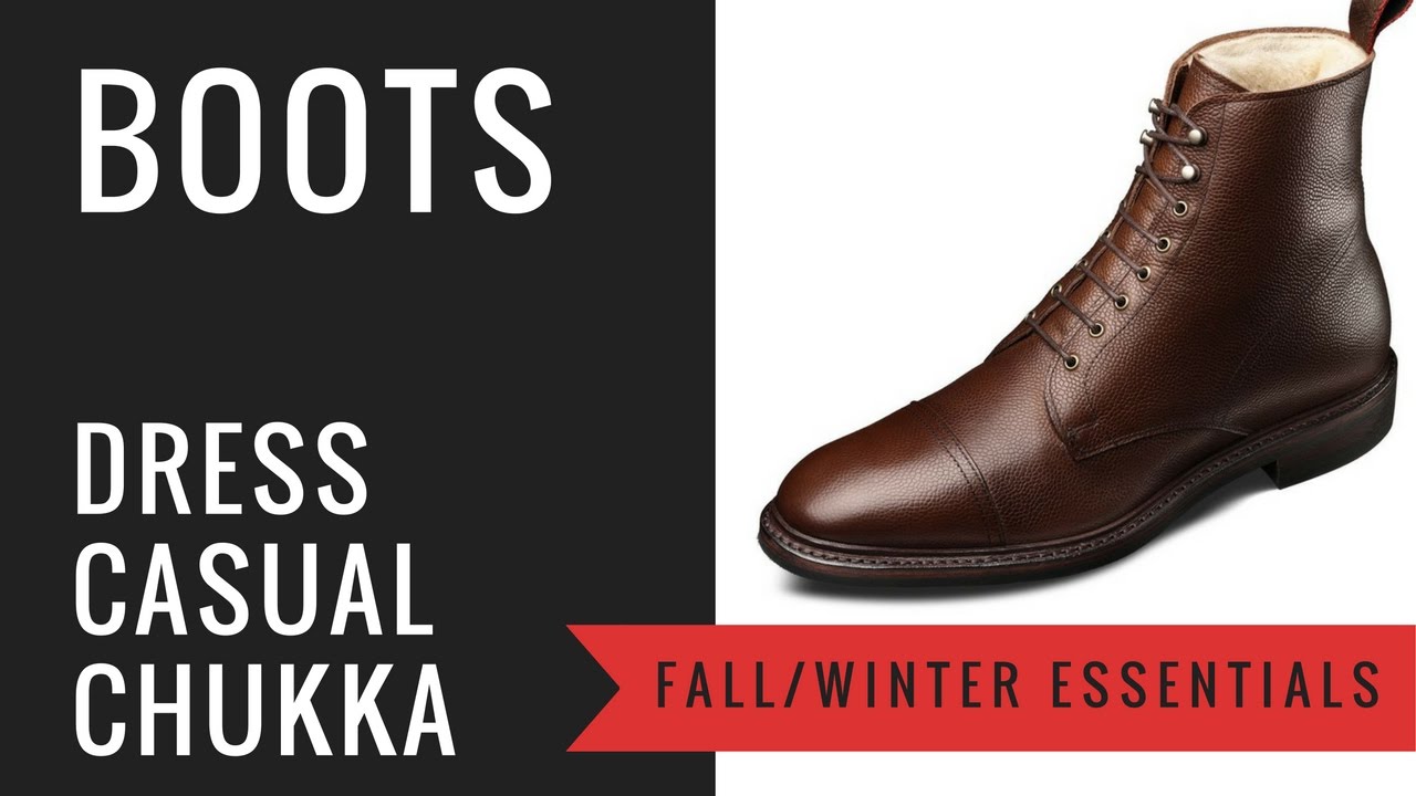 Men's Fall & Winter Leather Boots | How To Wear Men's Boots - Dress, Casual, Work, Chukka, Lace-Up