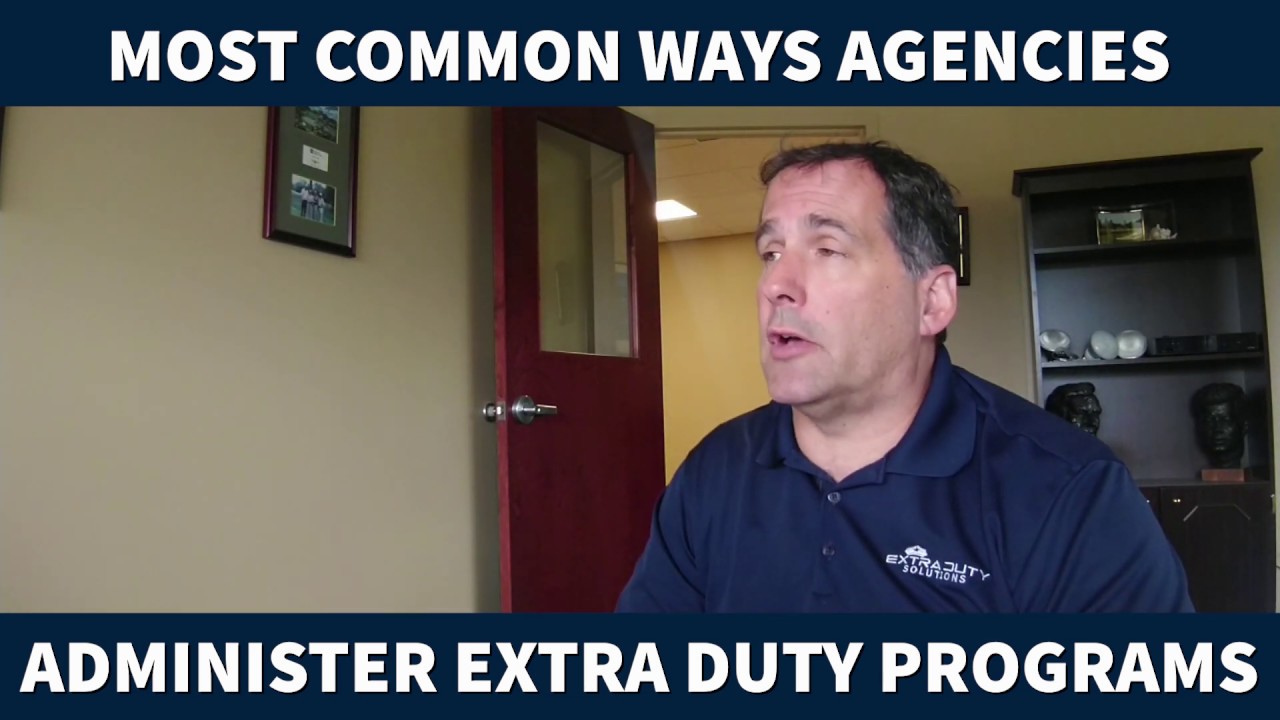 How To Successfully Administer an Extra-Duty Program