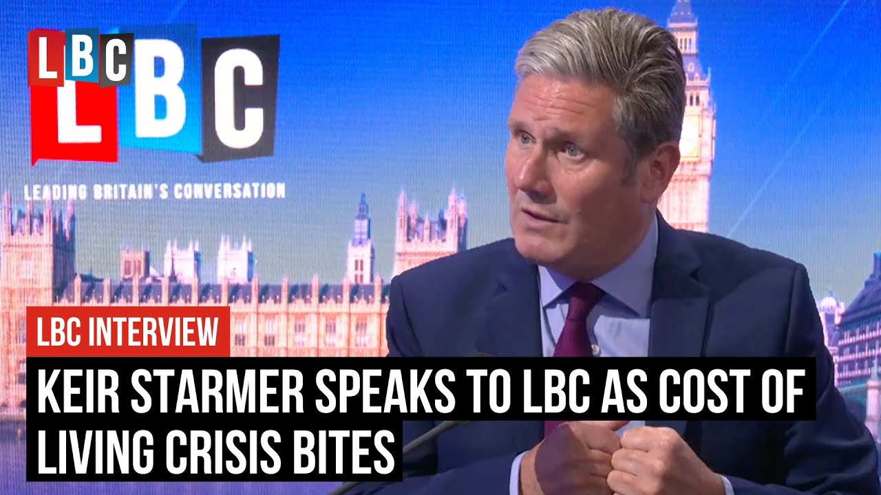 Keir Starmer speaks to LBC as cost of living crisis bites