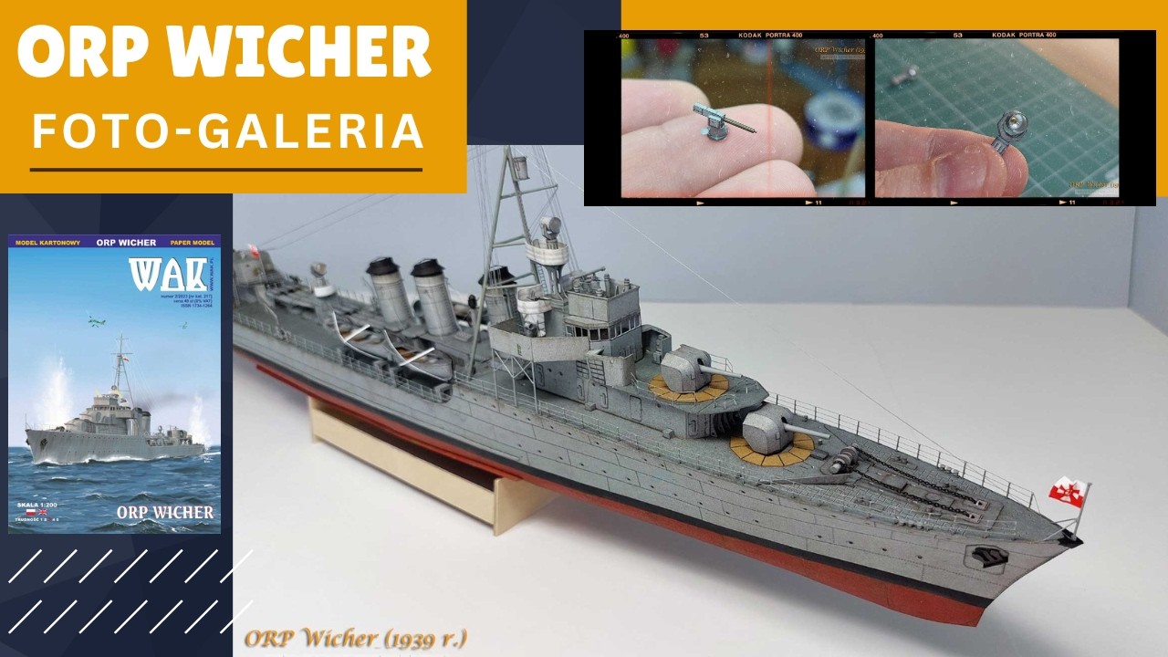 Model kartonowy ORP Wicher (1939 r.) - Galeria sklejonego modelu (wyd. WAK nr 2/2023 kat.217)