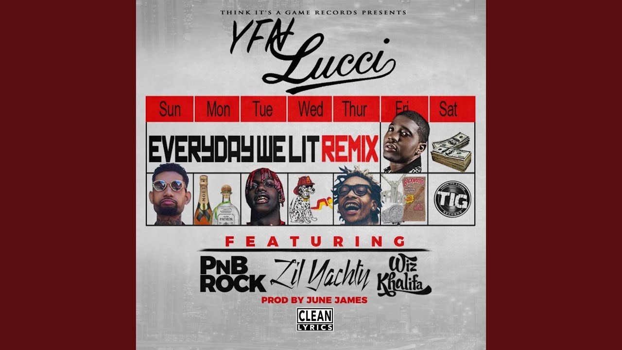 Everyday We Lit (Remix)