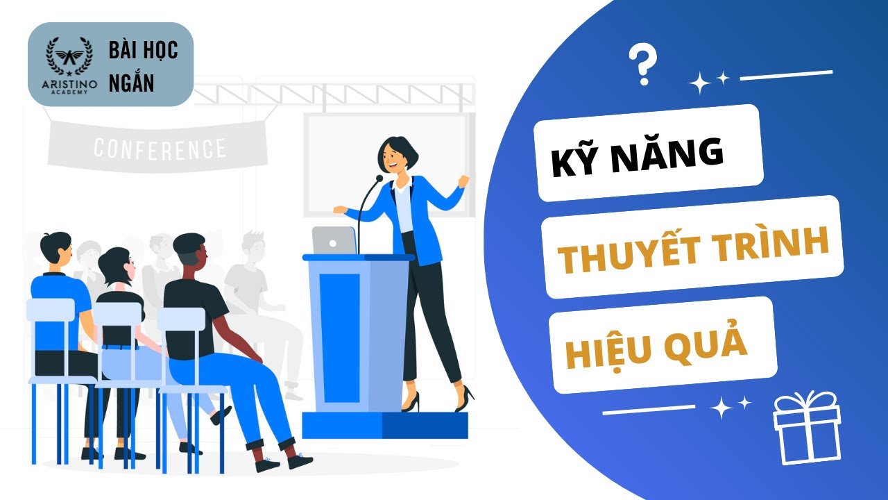 Kỹ Năng Thuyết Trình Hiệu Quả | Bài Học Ngắn