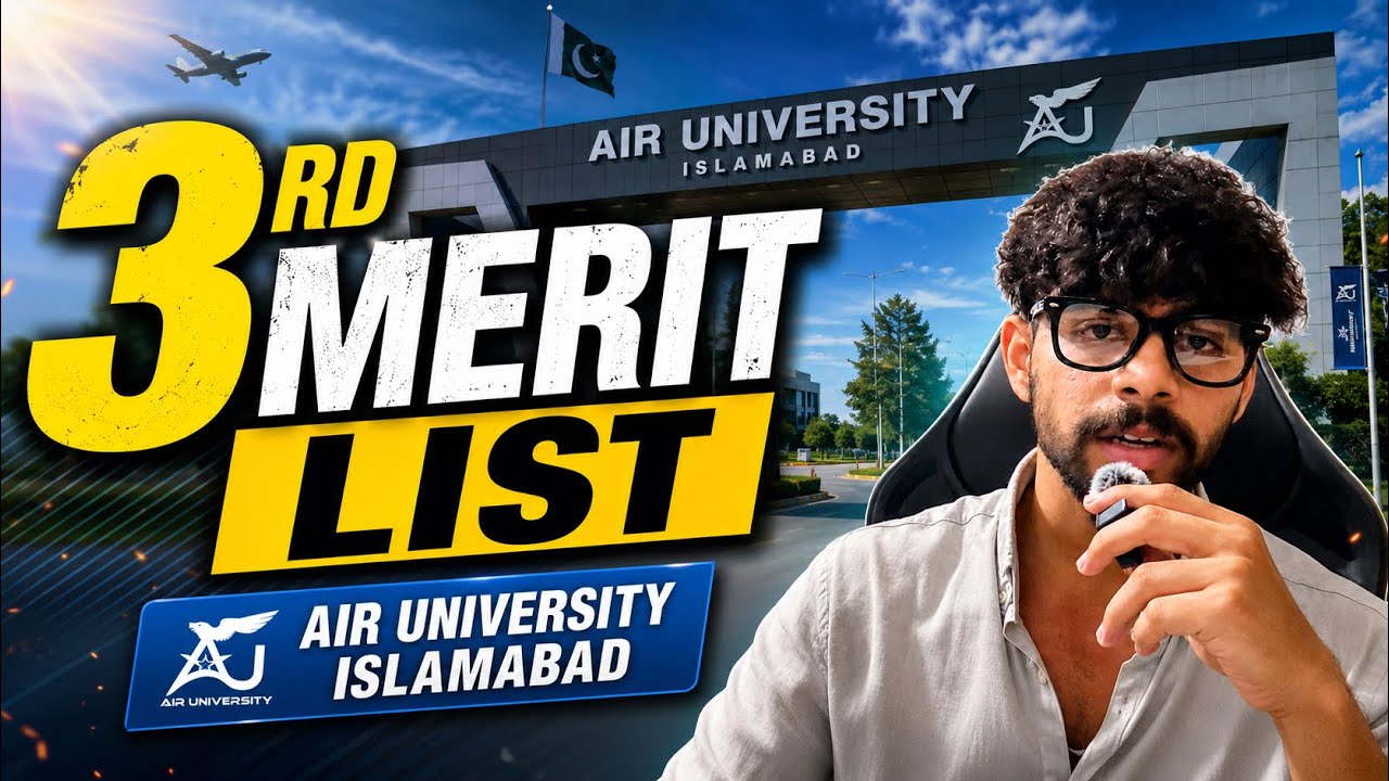 Air University Islamabad Third Closing Merit List FALL 2026 | All Undergraduate Programs 