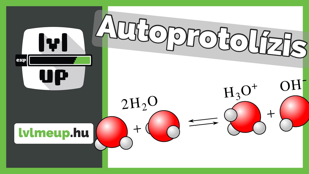 A pH számolások alapja: autoprotolízis | Emelt kémia elmélet