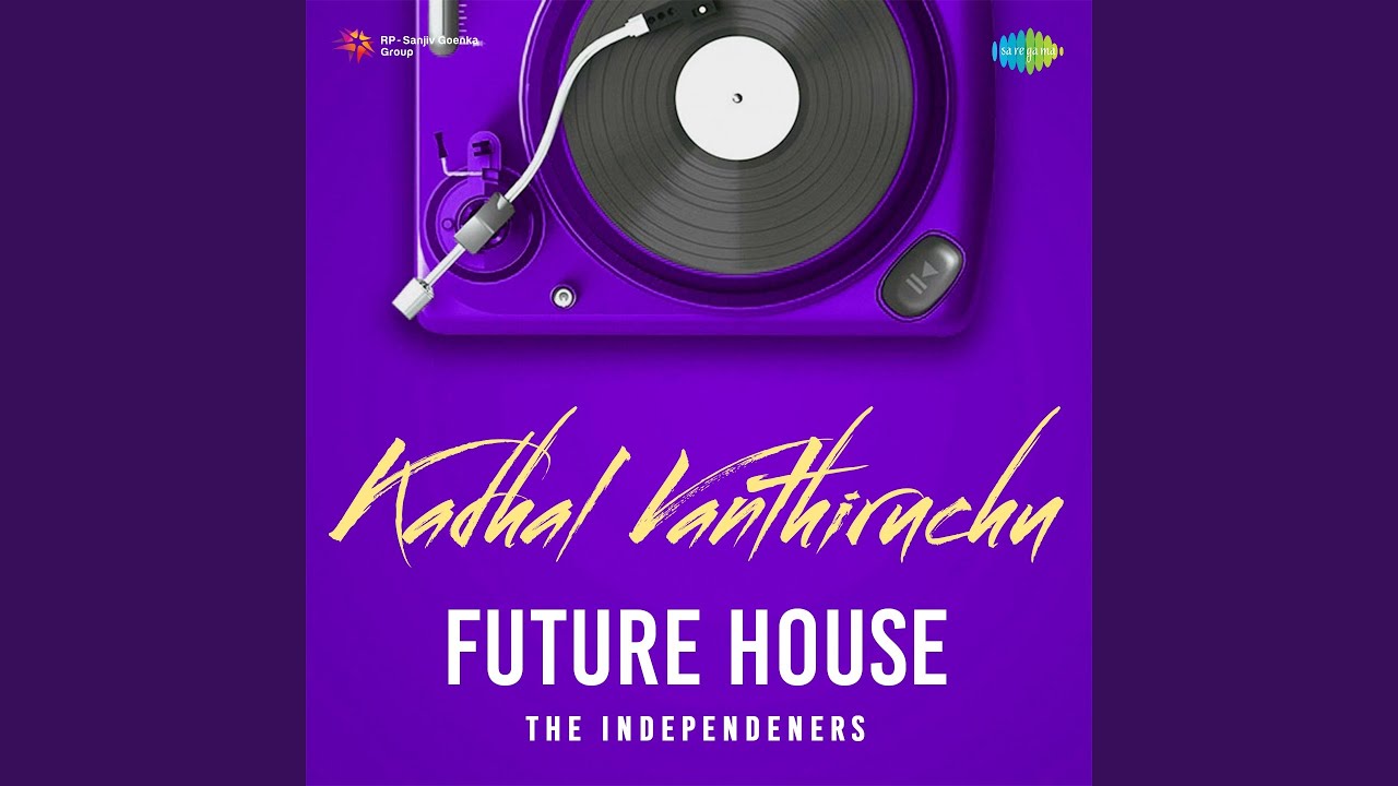 Kadhal Vanthiruchu - Future House