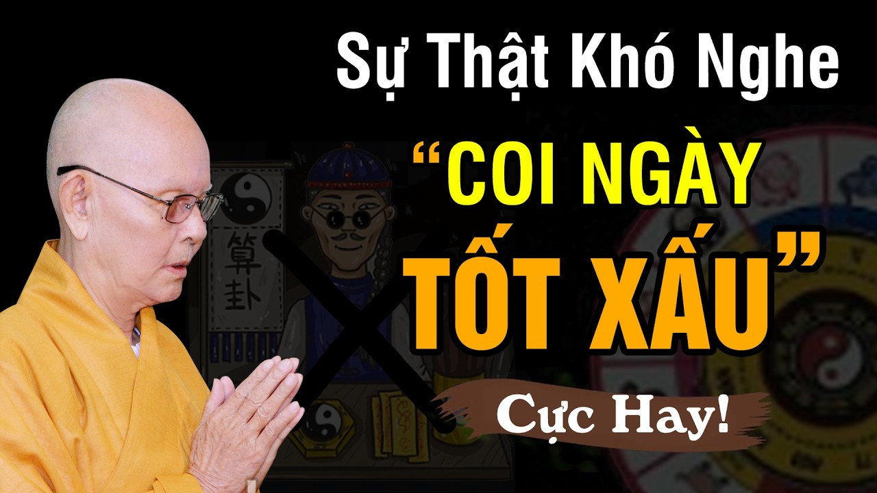 Sự thật khó nghe COI NGÀY TỐT XẤU - Trích đoạn Đại Bát Niết Bàn 115 - HT.Từ Thông