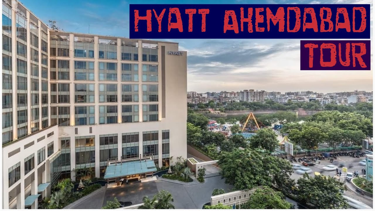 ХАЙАТТ АХЕМДАБАД || ХАЙАТТ АХЕМДАБАД ТУР || КОРОТКИЙ ОТПУСК АХЕМДАБАД