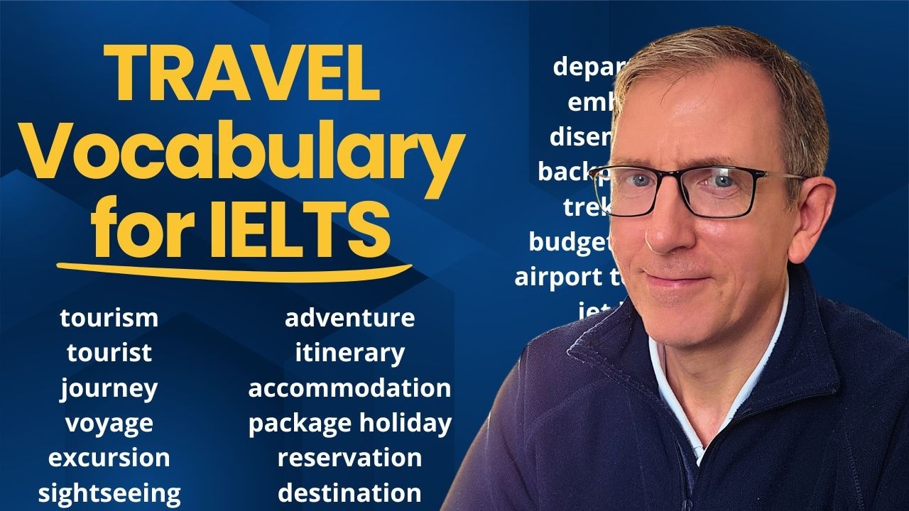 Learn 25 Essential Travel & Tourism Words for IELTS