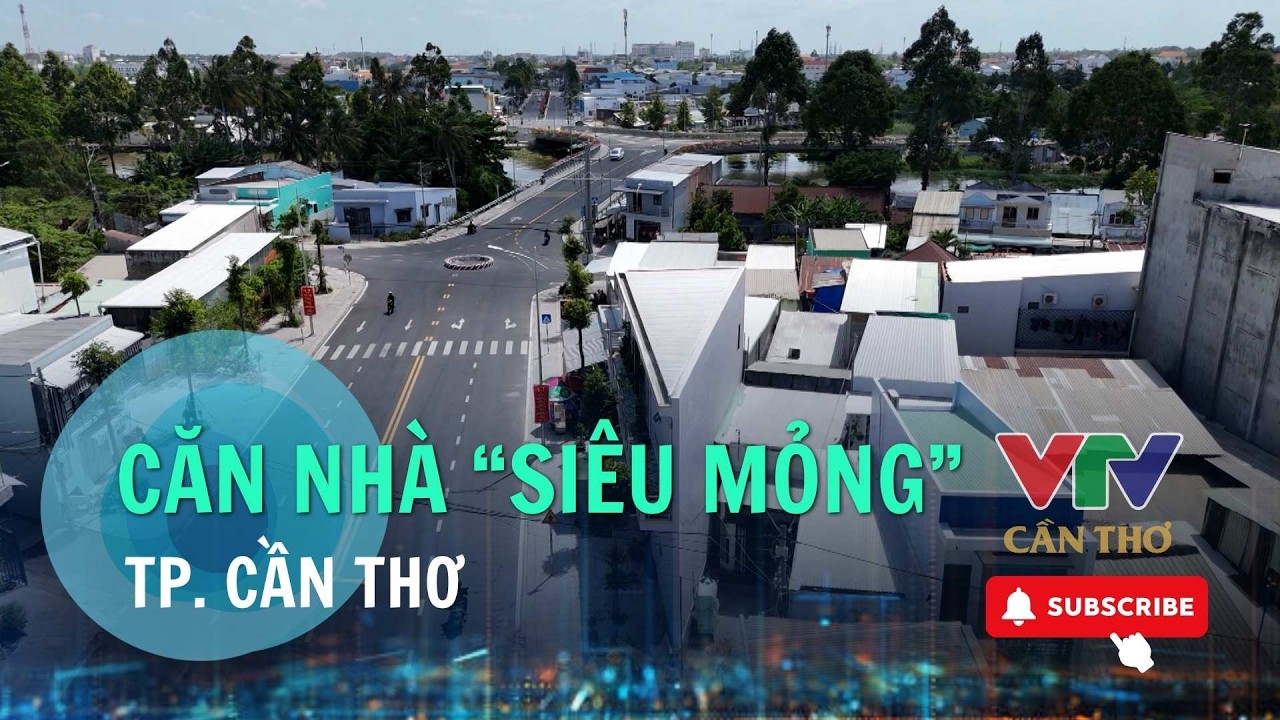 Hoàn cảnh thật của căn nhà “siêu mỏng” ở Cần Thơ | VTV10 - Đài Truyền hình Việt Nam