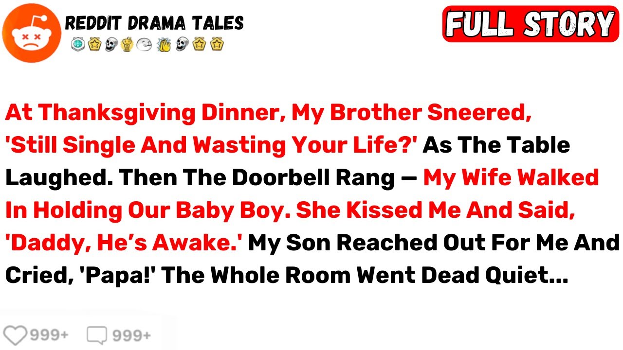 At Thanksgiving Dinner, My Brother Sneered, 'Still Single And Wasting Your... -Best Reddit Stories