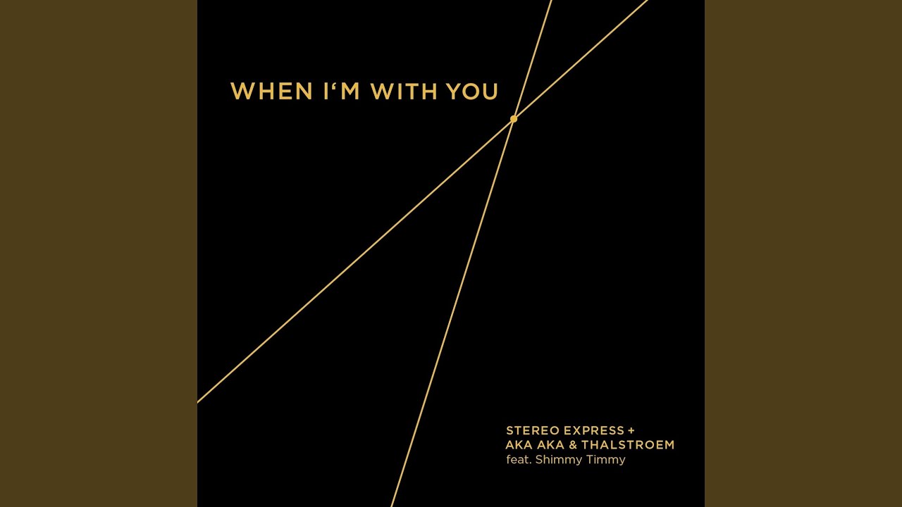 When I'm with You feat. Shimmy Timmy (Original Mix)