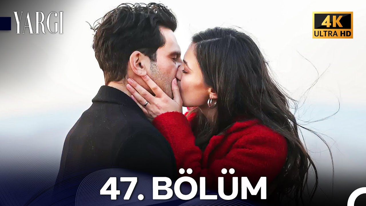Yargı 47. Bölüm (4K)