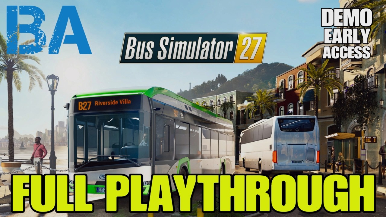 BUS SIMULATOR 27: ПОЛНОЕ ПРОХОЖДЕНИЕ ДЕМО-ВЕРСИИ &mdash; РАННИЙ ОБЗОР