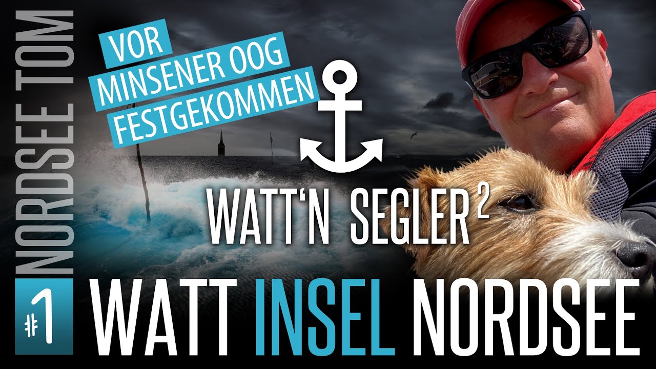 Einhand mit Hund im Wattenmeer ... komme vor der Insel Minsener Oog fest