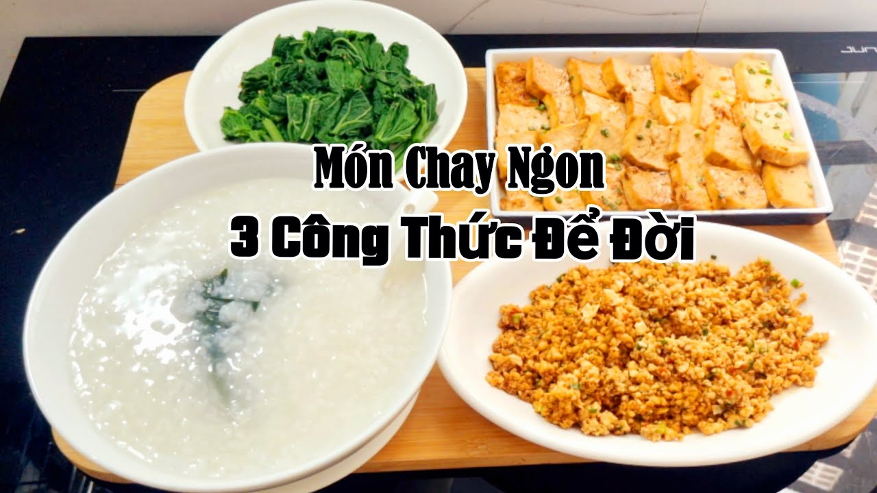3 Công thức chay Cháo trắng Thịt xào Đậu hủ kho tiêu ngon để đời Recipe to make vegetarian soup rice