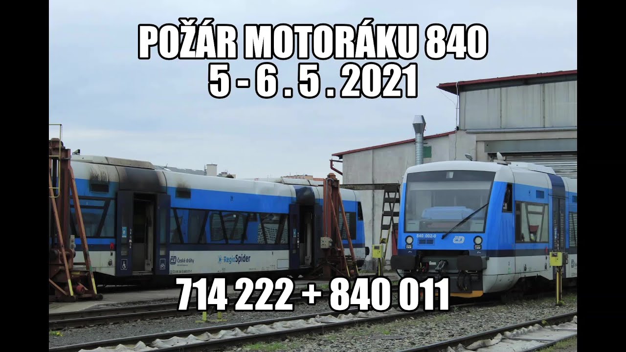 714 222 na trati 036 a 840 011 po požáru. 5 - 6.5 2021