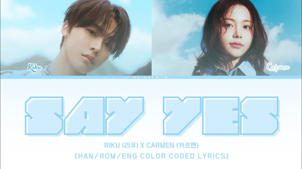 [AI COVER] RIKU (리쿠) X CARMEN (카르멘) 'Say Yes' by Loco & Punch (Edit Song AI by @no_na_matchaaa)