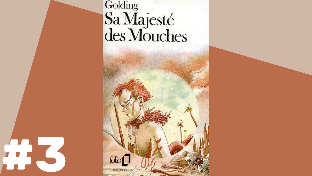Sa Majesté des Mouches - Livre Audio #3
