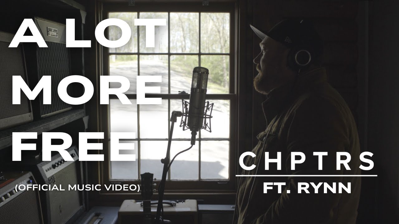 A Lot More Free (Official Music Video)