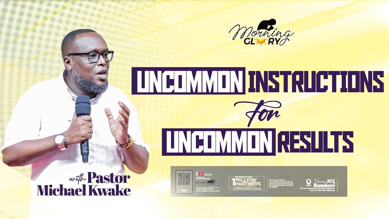 Uncommon Instructions For Uncommon Results || Pastor Michael Kwake —Morning Glory Service
