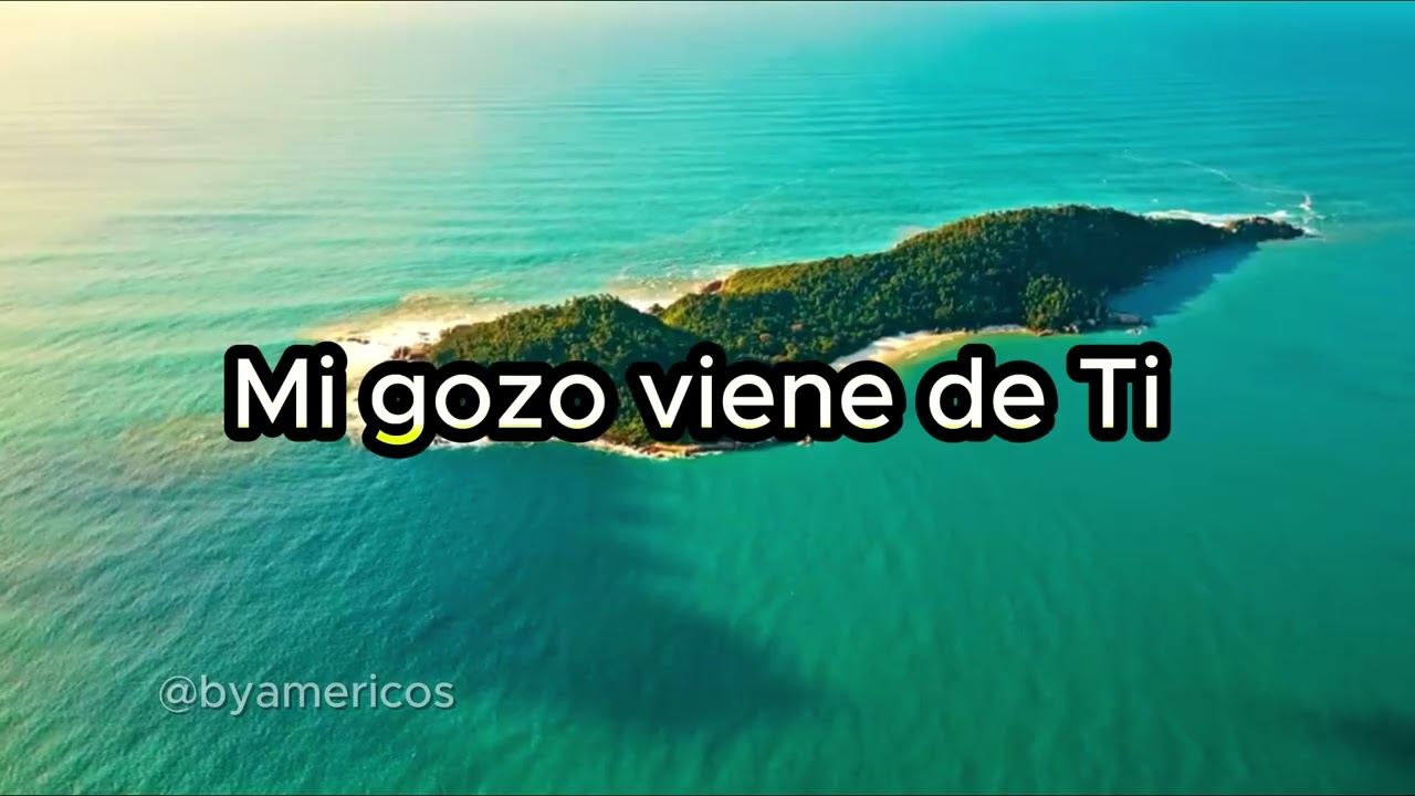 Mi Gozo Viene de Ti – Alabanza Cristiana de Gozo y Gratitud