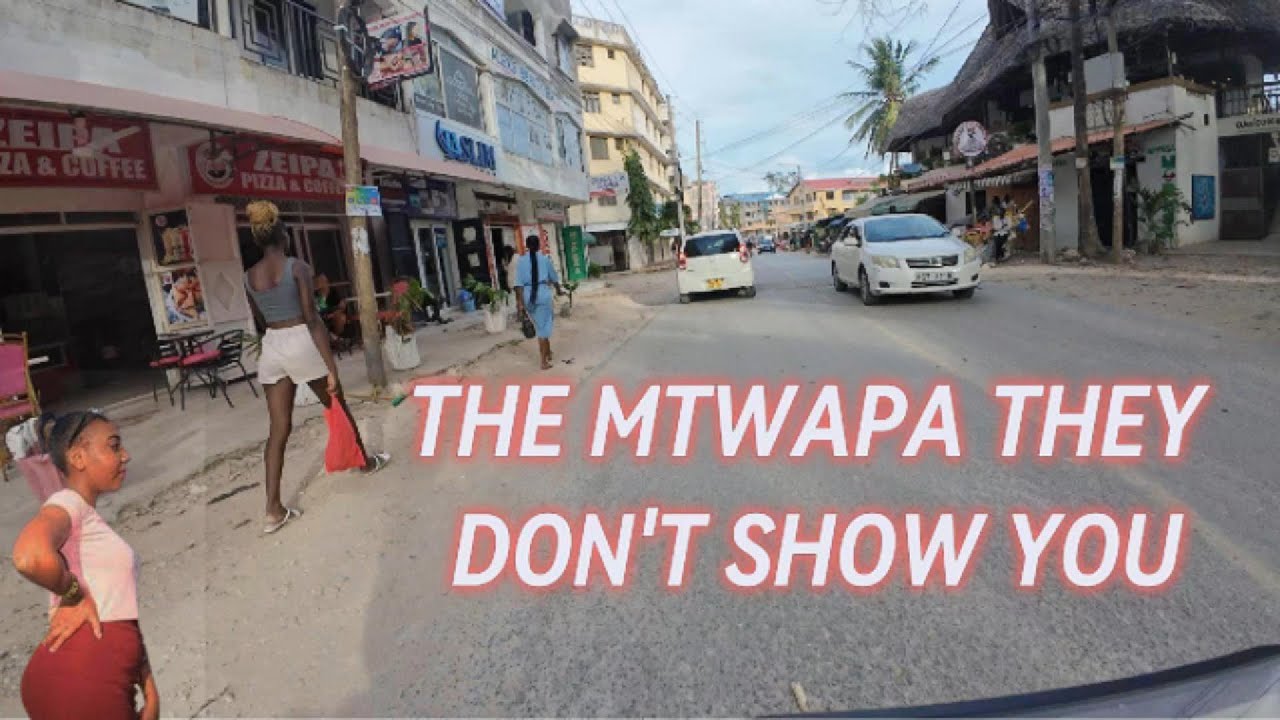 The Mtwapa They Don't Show You