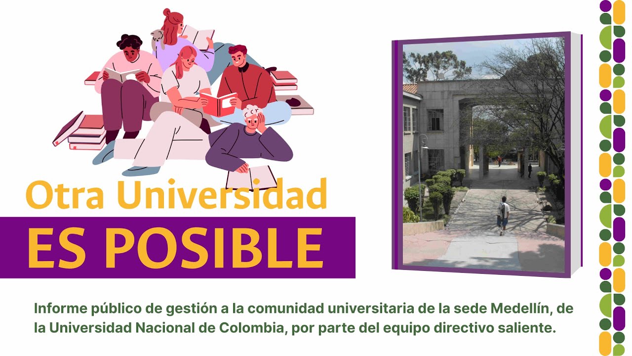 Informe público de gestión a la comunidad universitaria de la sede Medellín-UNAL