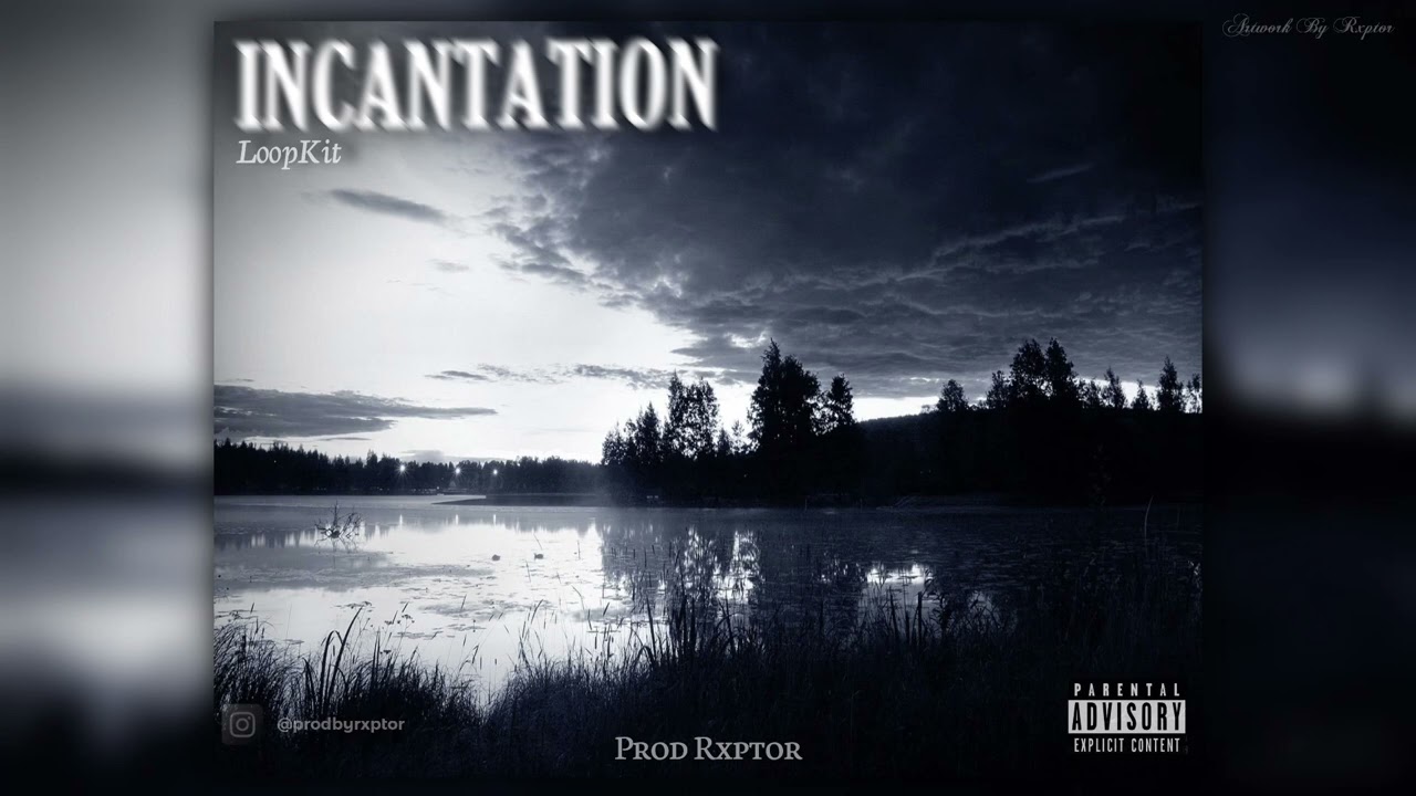[40+] FREE Drill Loop Kit/Sample Pack 2022 | INCANTATION | Dark, Vocal, Piano, Violin [Prod. Rxptor]