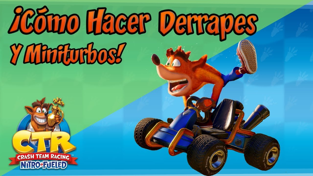 TUTORIAL: Cómo hacer derrapes y miniturbos en CTR y Crash Team Racing Nitro Fueled