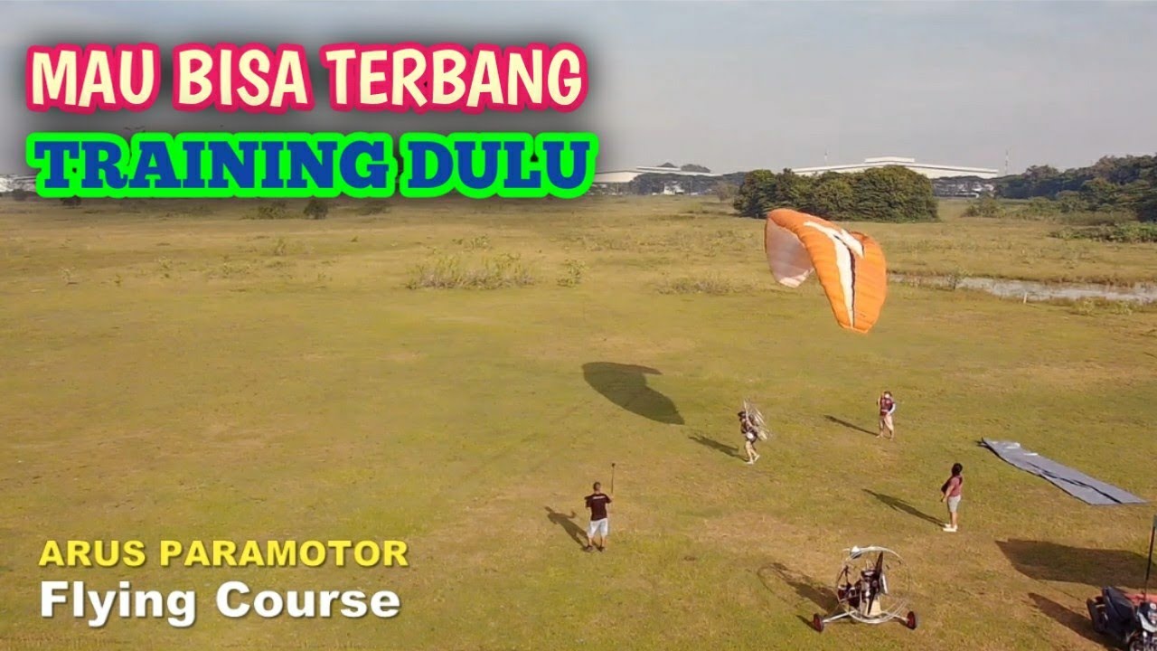 TEMPAT BELAJAR PARAMOTOR DI INDONESIA DENGAN FASILITAS LENGKAP