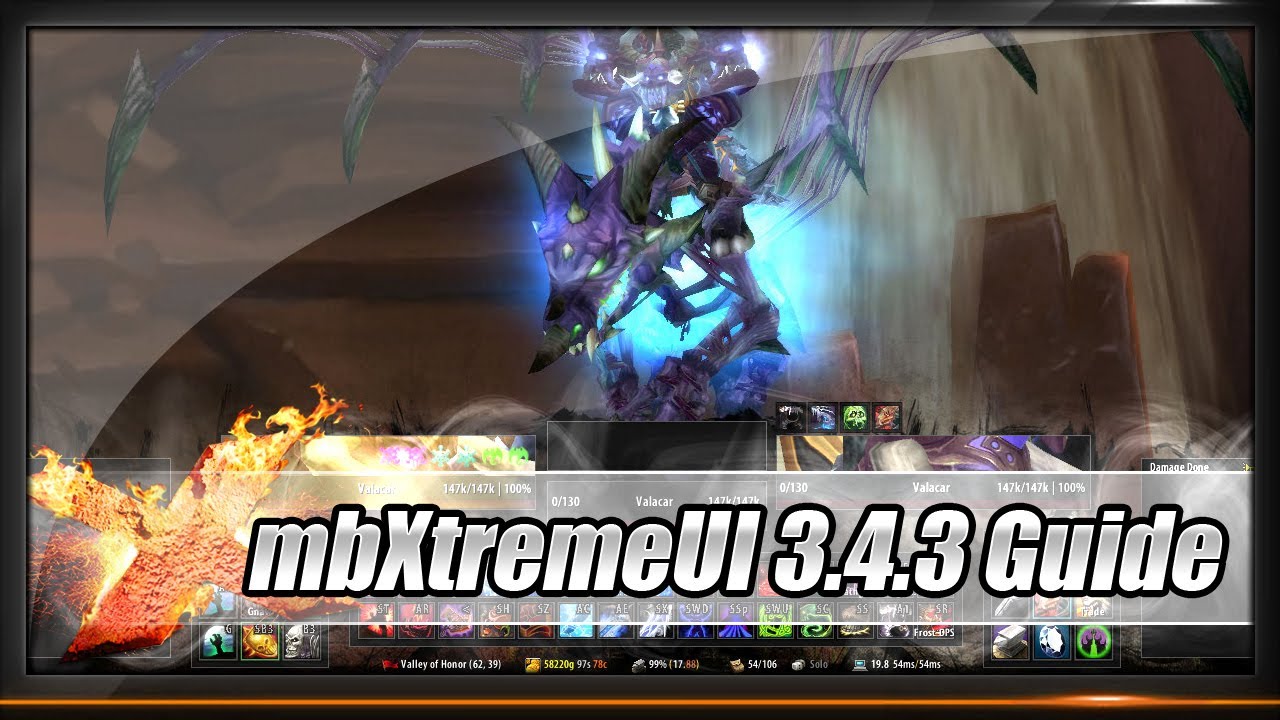 [WoW Interface] - mbXtremeUI 3.4.3 Installation Video Guide (Patch 4.3)