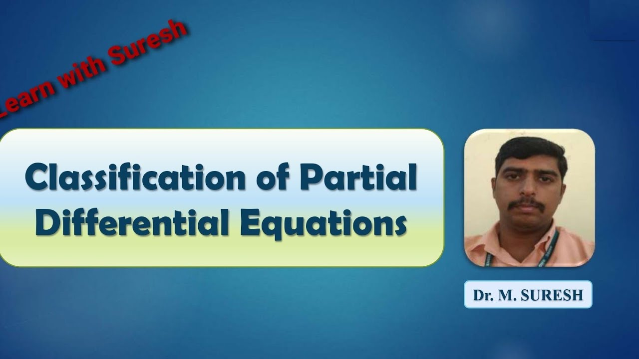 Classification of Partial Differential Equations