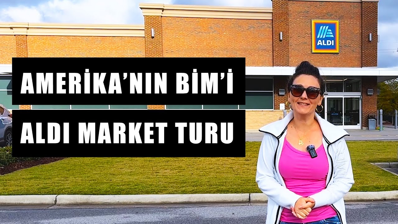 AMERİKA’NIN BİM’İ - ALDI MARKET TURU