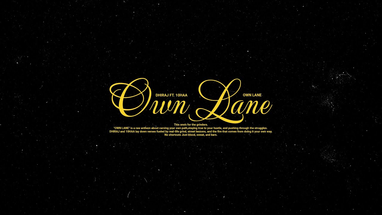DHIRAJ - OWN LANE FT.10HAA 