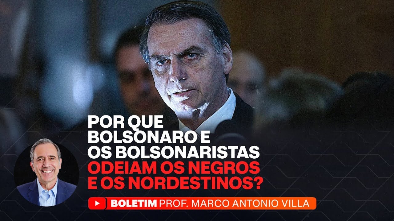 POR QUE BOLSONARO E OS BOLSONARISTAS ODEIAM OS NEGROS E OS NORDESTINOS?