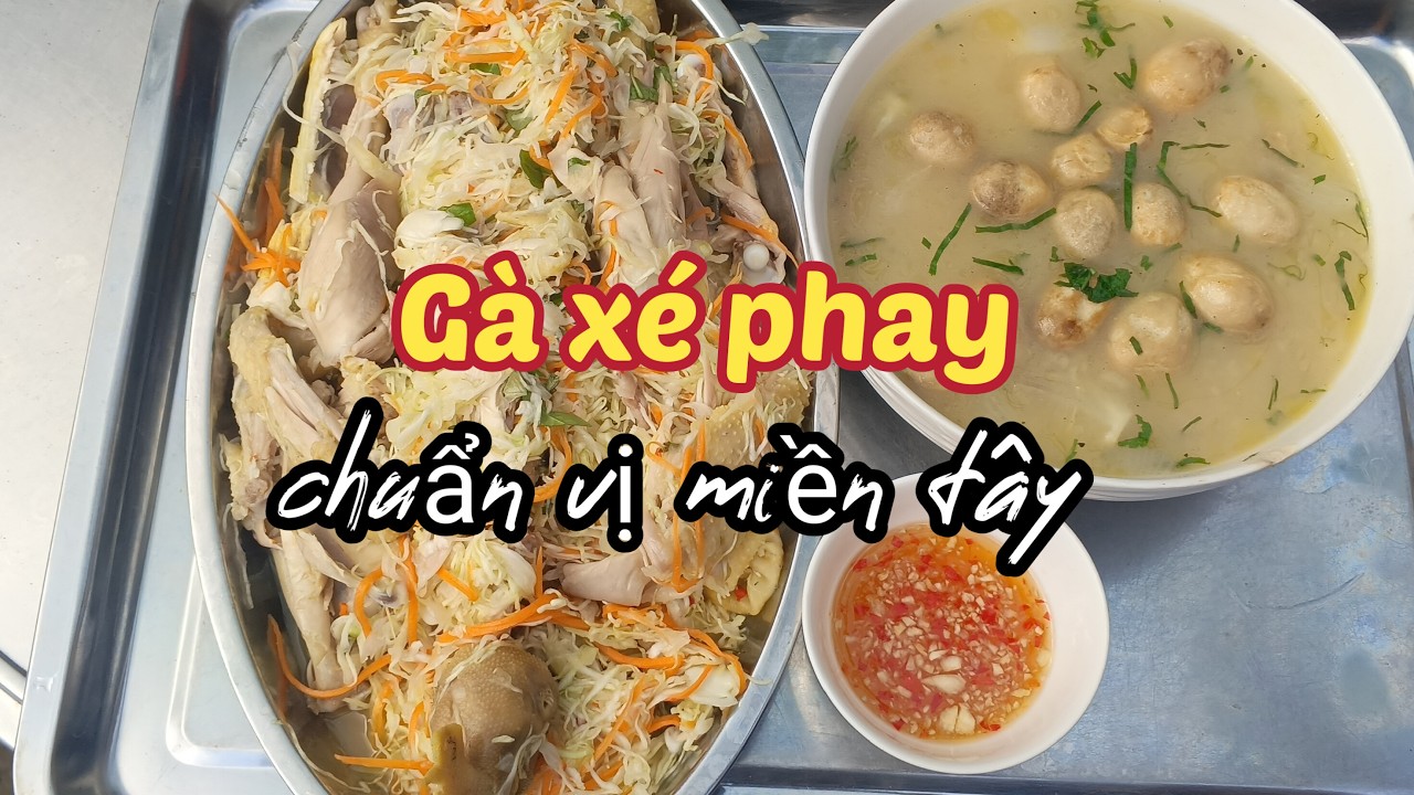 Hôm này cùng Mơ làm món Gà Xé Phay chuẩn vị miền tây tại nhà nha mọi người
