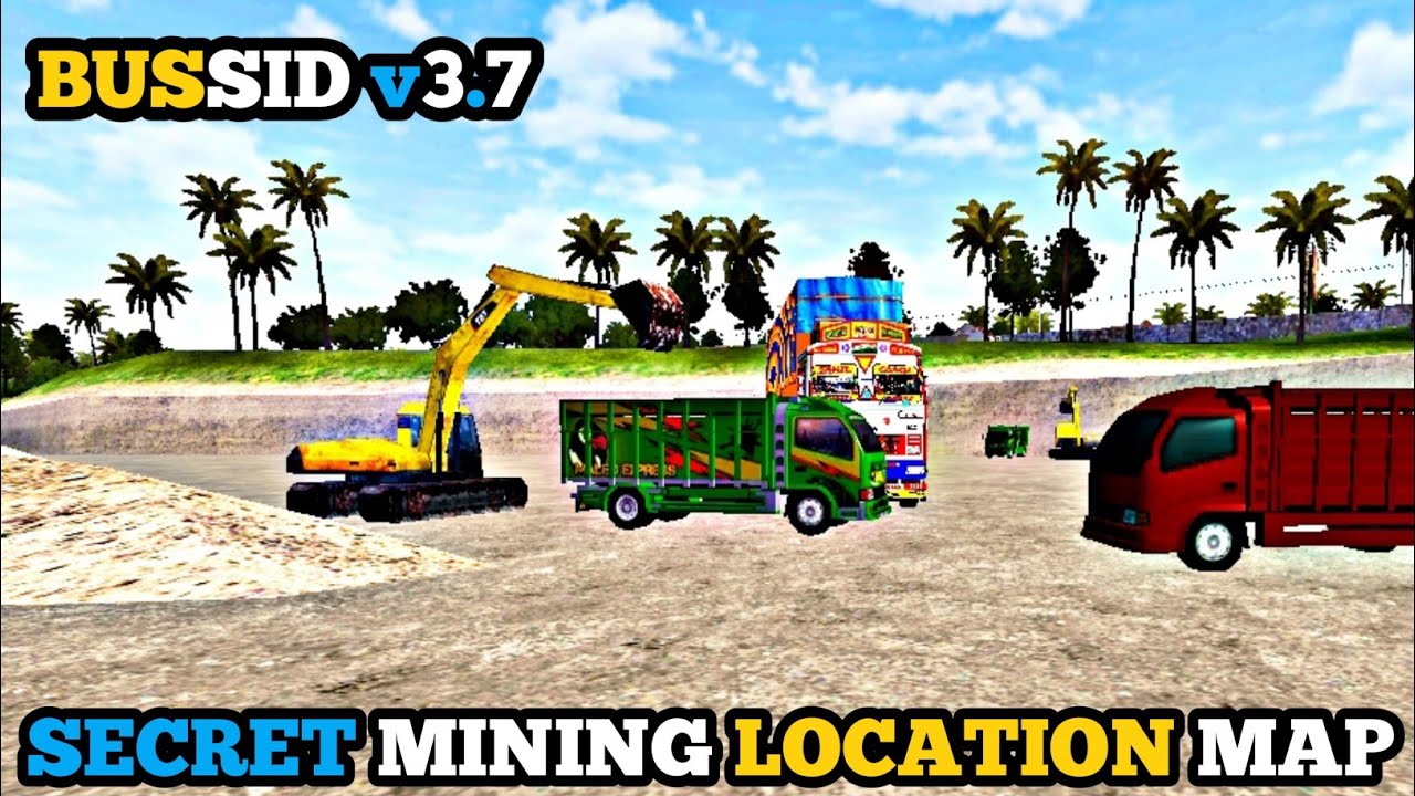 SECRET MINING LOCATION FOR BUS SIMULATOR INDONESIA | Bussid v3.7