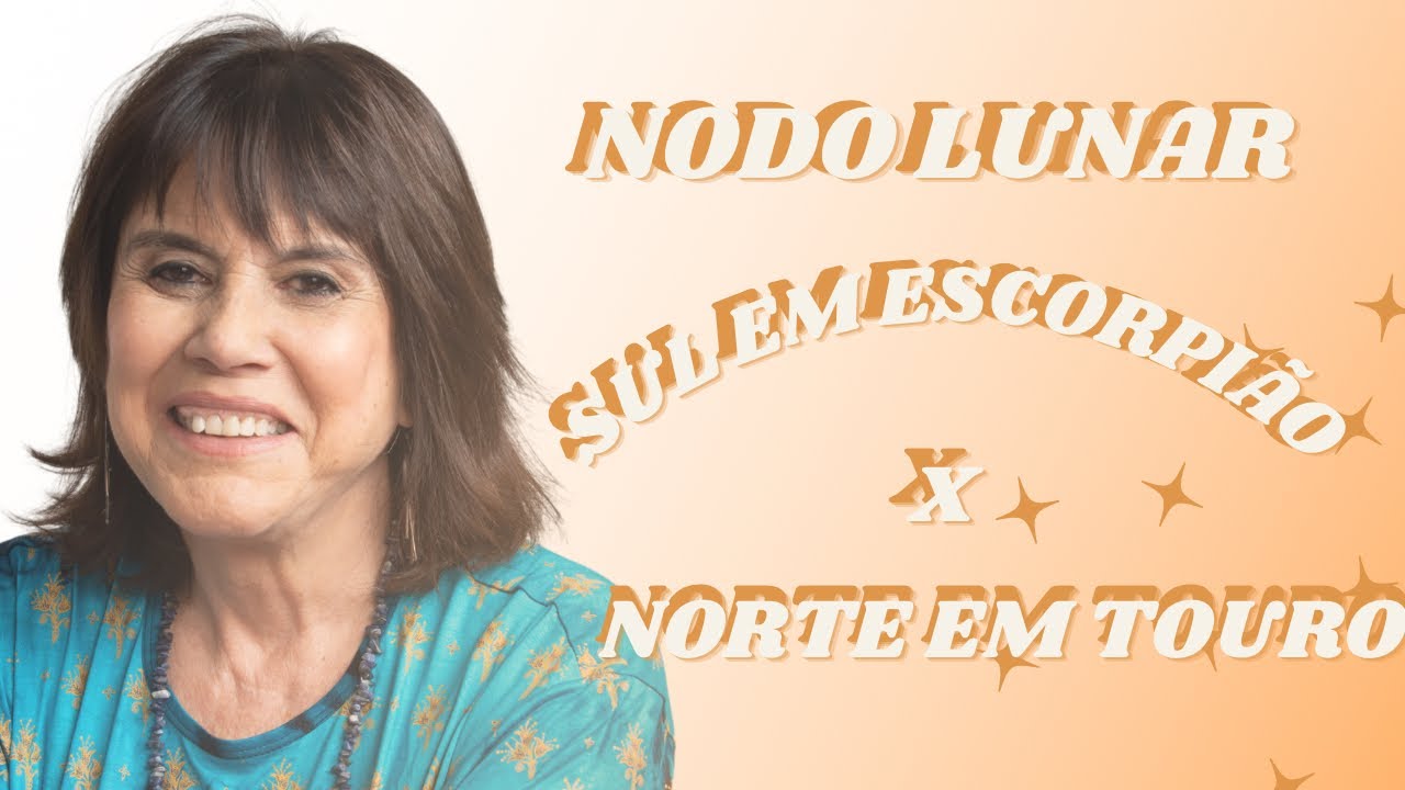 06/10 - Nodo Lunar Sul Escorpião x Nodo Lunar Norte em Touro. Cauda e cabeça do dragão.