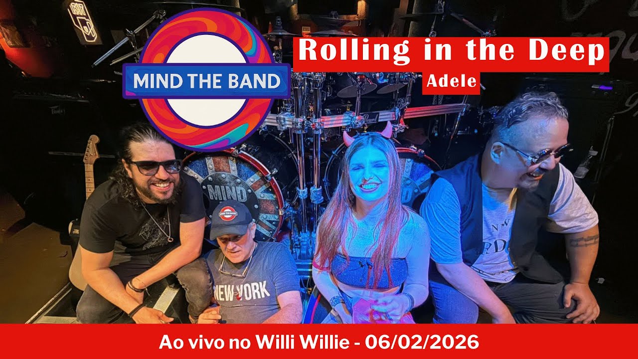 Rolling in the Deep (Adele) - Cover ao vivo | MIND THE BAND (Willi Willie, 06/02/2026)