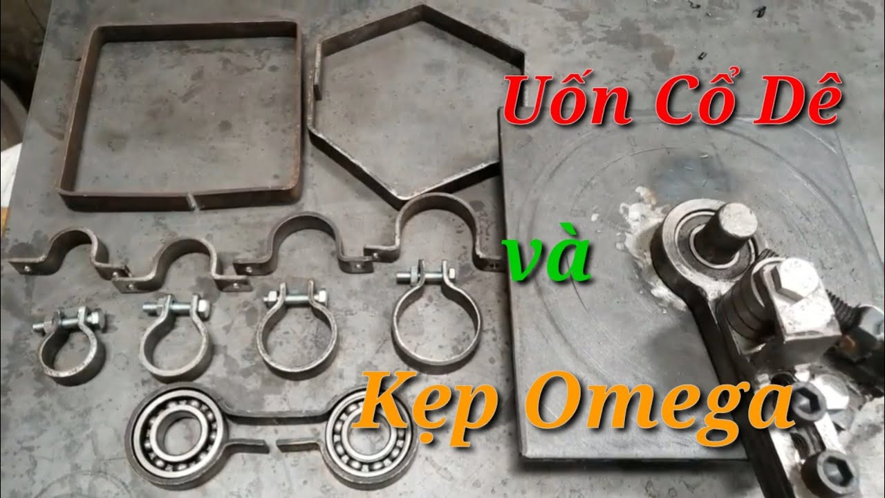 Chế  Tạo Dụng Cụ Uốn Cổ Dê Và Cùm Kẹp Omega II THD TV